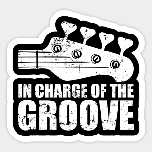 In Charge Of The Groove - Bass Player Gift Sticker